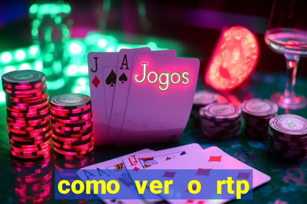 como ver o rtp dos slots